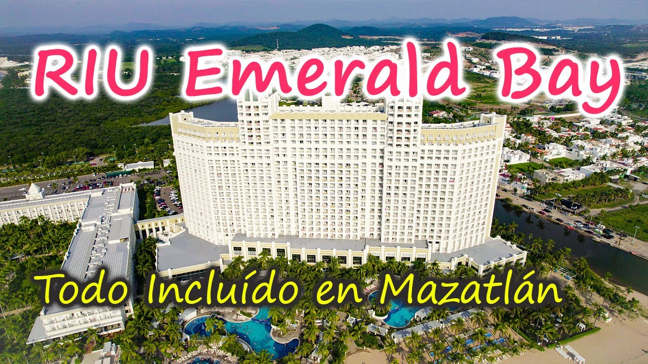 RIU Mazatlán Emerald Bay: Todo incluido en la Perla del Pacifico a detalle 2024