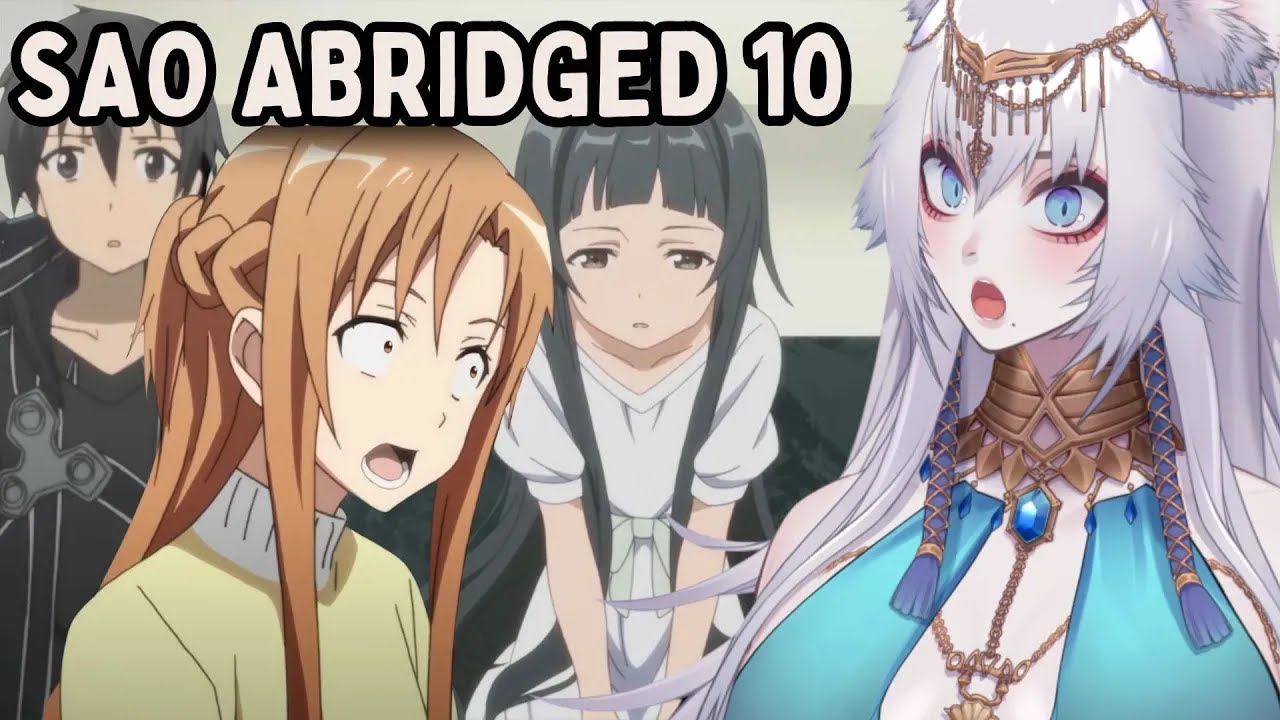 STUBBORN TO THE END! SAO Abridged Parody: Episode 10 Reaction