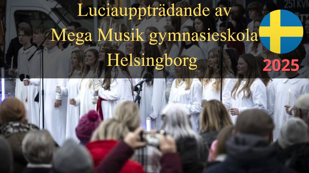 Luciauppträdande av Mega Musik Gymnasieskola 13/12-2025 #megamusik #helsingborg #hbgcity #lucia