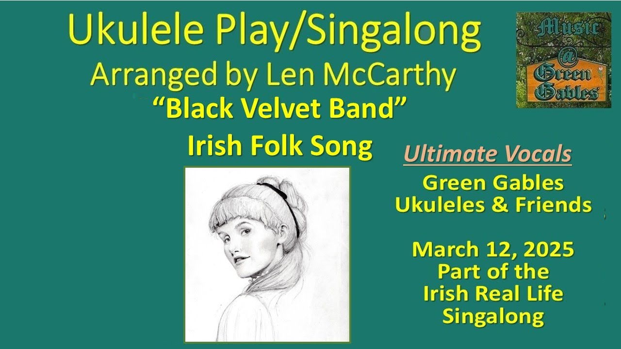 Irish Folk Song - Black Velvet Band (2025 cover) - Ukulele Play Along - Music At Green Gables