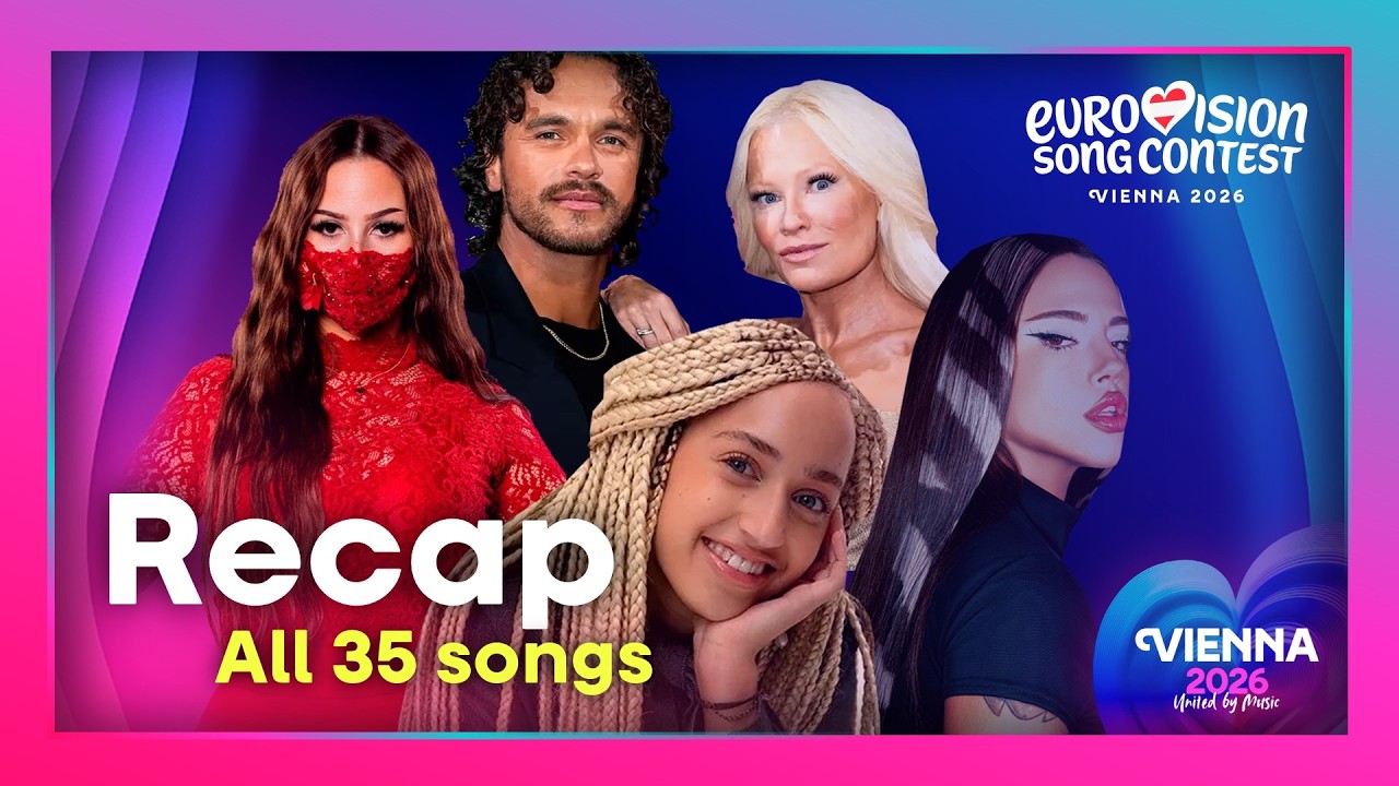 🎙️ 2026 Eurovision Song Contest &middot; Recap Of All 35 Songs