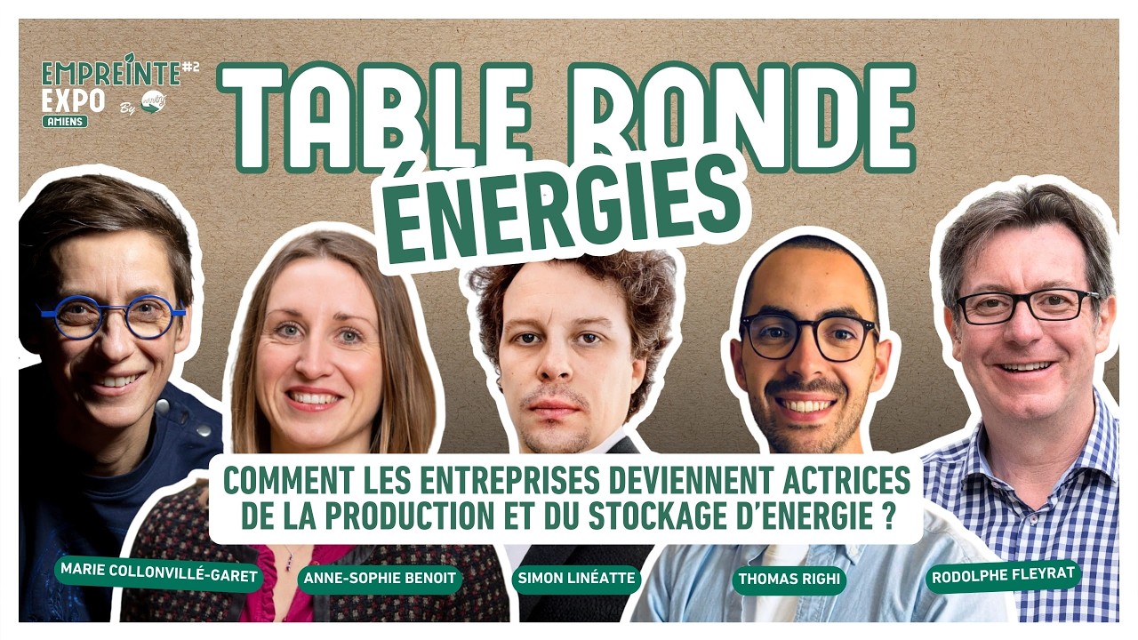 EMPREINTE EXPO AMIENS #2 TABLE RONDE ÉNERGIES