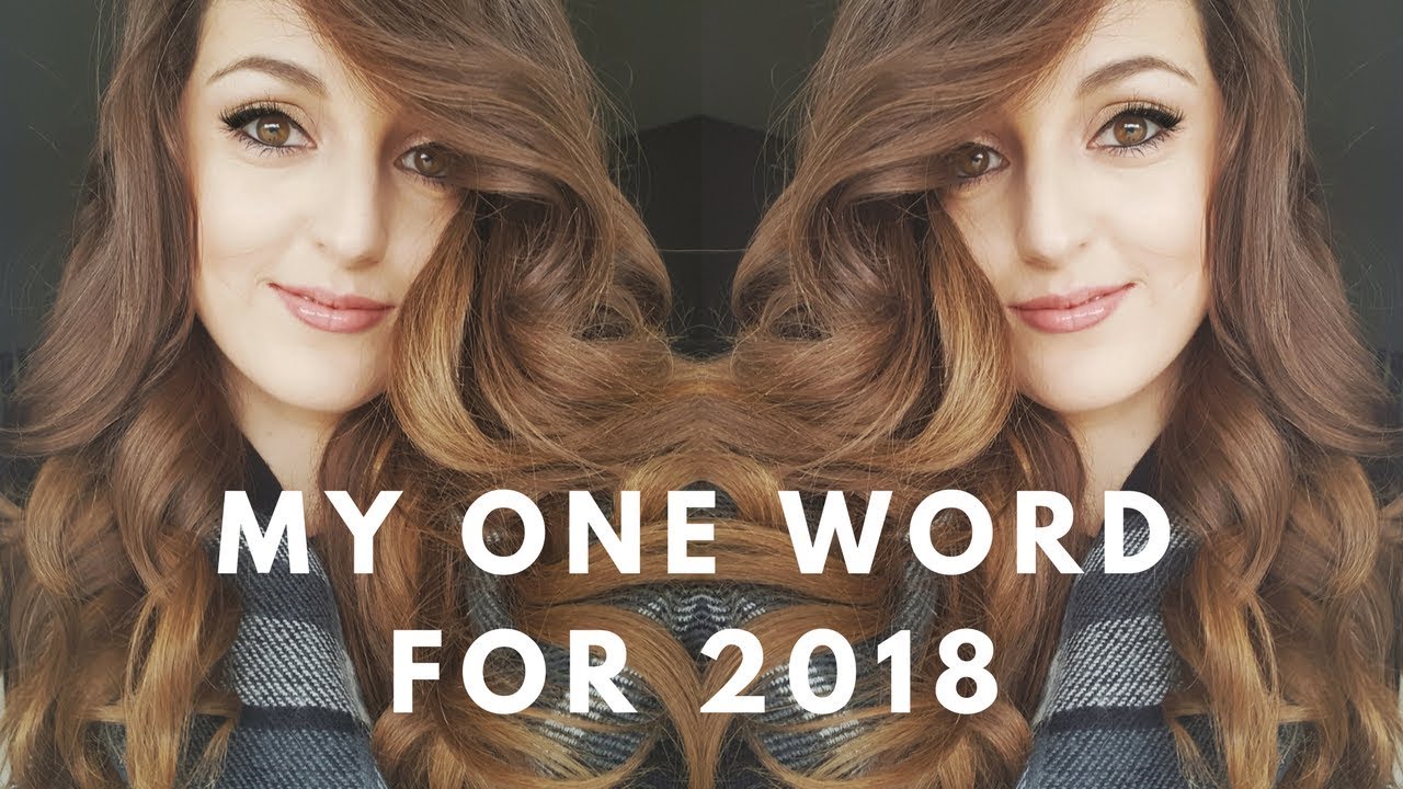 My ONE WORD New Year's Resolution for 2018.