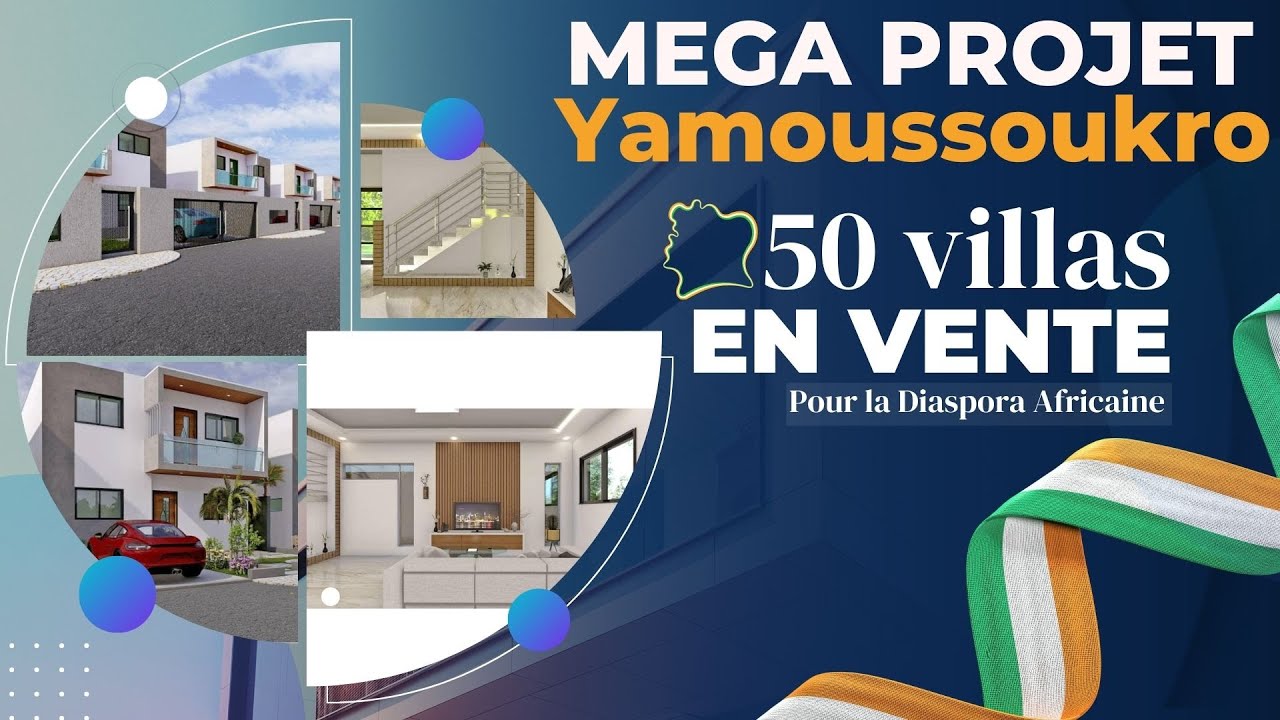 MÉGA Projet Immobilier pour la DIASPORA  Africaine en Côte d'Ivoire 🇨🇮 (CITÉ DE 50 VILLAS)