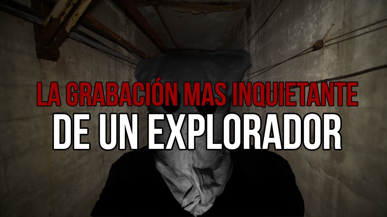 La GRABACIÓN MÁS INQUIETANTE de un Explorador