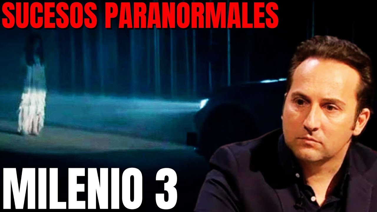Milenio 3 - Sucesos paranormales apariciones de espiritus aterradores en carreteras de madrugada