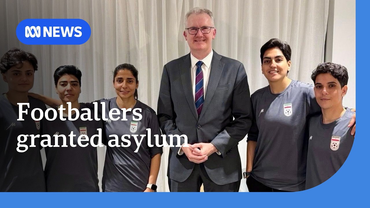 Five Iranian footballers granted asylum in Australia | ABC NEWS