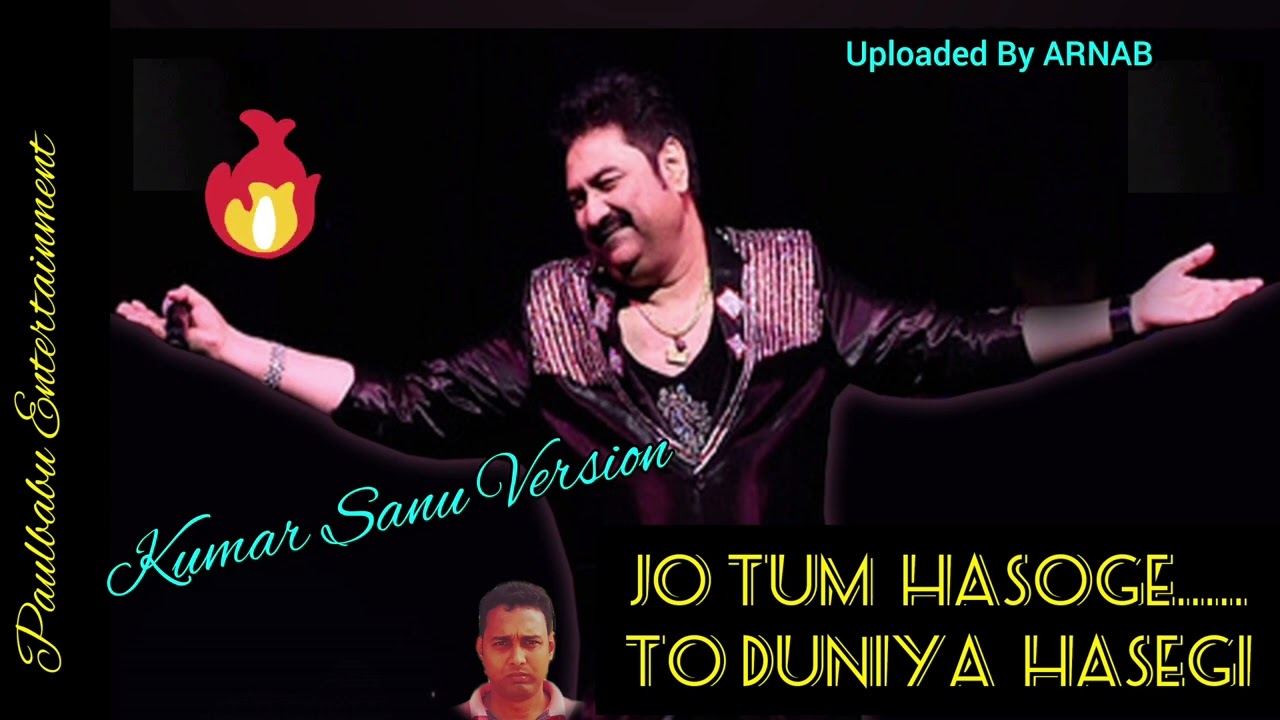 Jo Tum Hasoge | Kumar Sanu Version | Rare Song | Paulbabu Entertainment