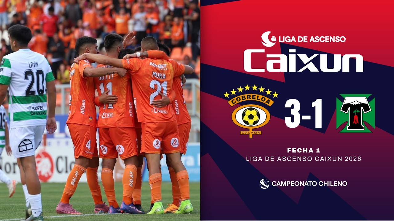 #LigadeAscensoCaixun | Cobreloa 3 - 1 Deportes Temuco | #Fecha1