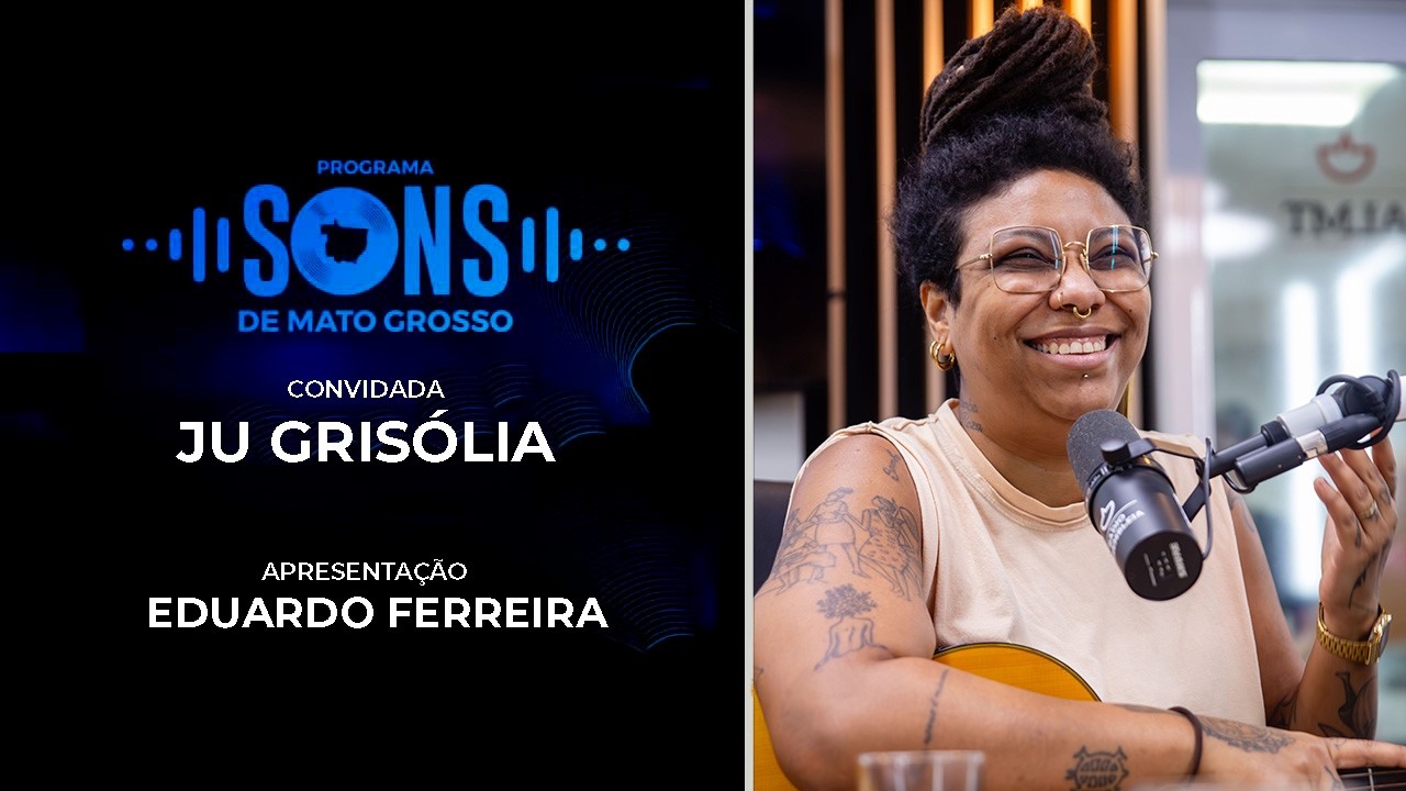 Sons de Mato Grosso | Ju Grisólia