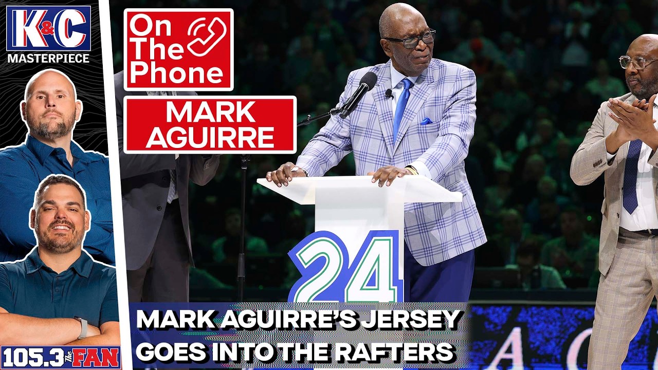 Mark Aguirre On His Jersey Retirement, Mavs’ History, Cooper Flagg & More | K&C Masterpiece