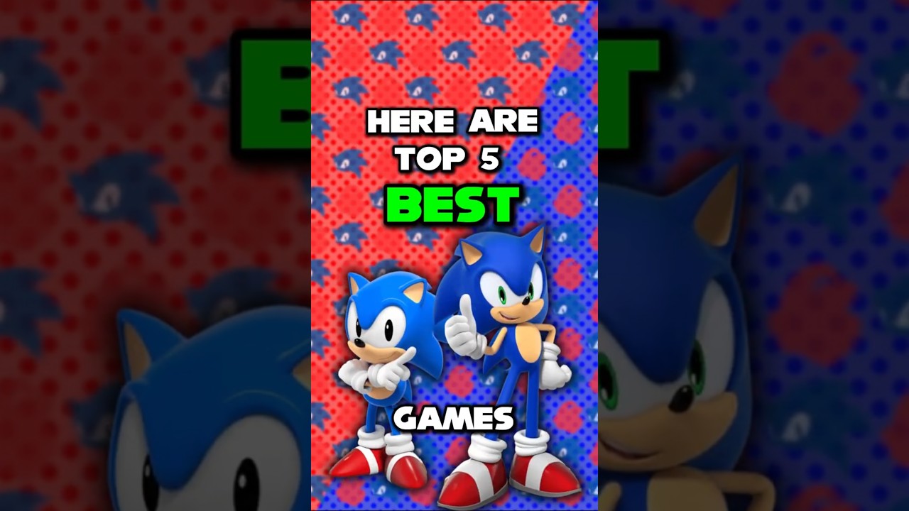 Top 5 BEST Sonic Games