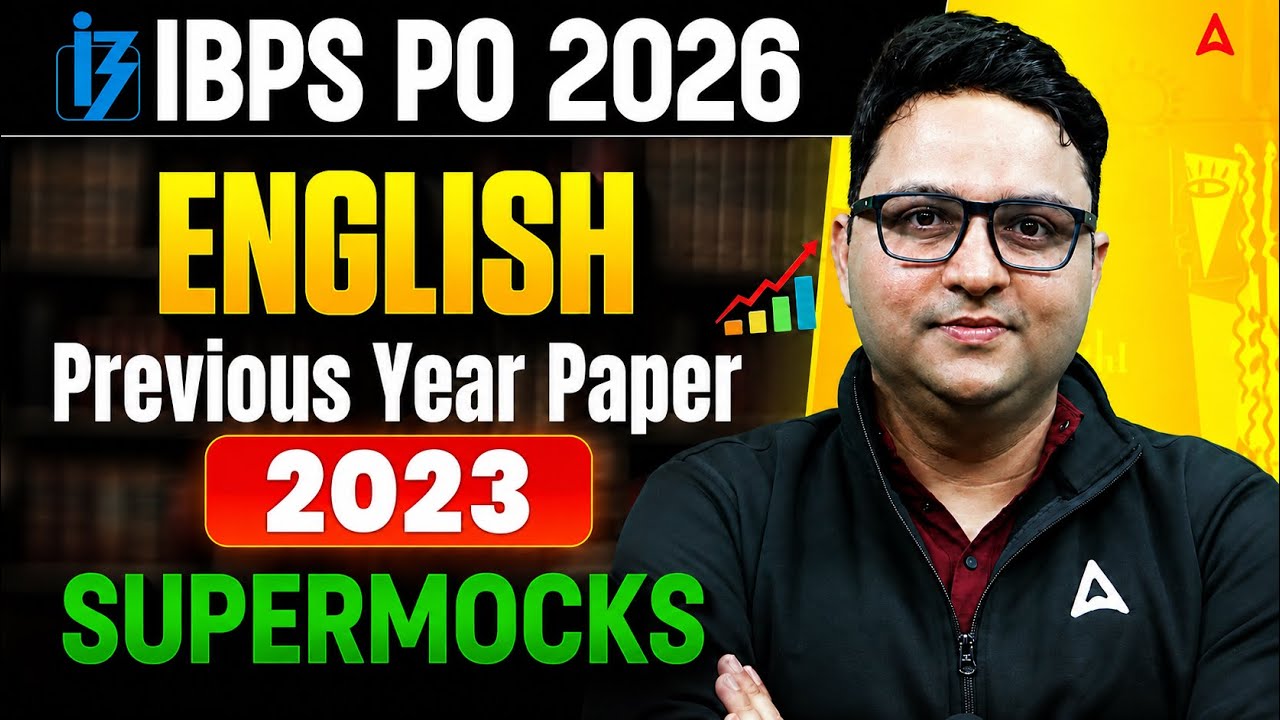 IBPS PO 2026 English Preparation | English 2023 Previous Year Paper | Supermock By Anubhav Sir