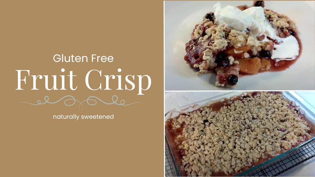 Gluten Free Fruit Crisp