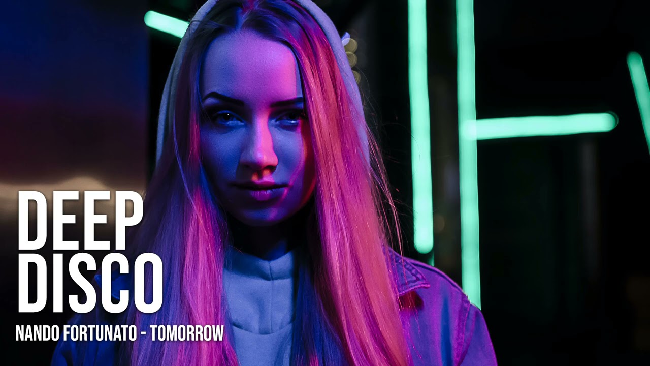 Nando Fortunato - Tomorrow #DeepDiscoRecords
