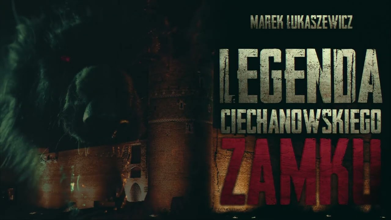 Legenda ciechanowskiego zamku - CreepyPasta [PL]