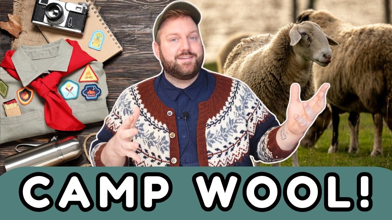 CAMP WOOL! Non superwash? No problem! Earn YOUR crafting merit badges in our new make-along