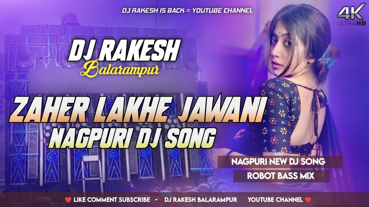 Zaher Lakhe Jawani || Nagpuri New Dj Song || Robot Bass Mix || Dj Rakesh Balarampur