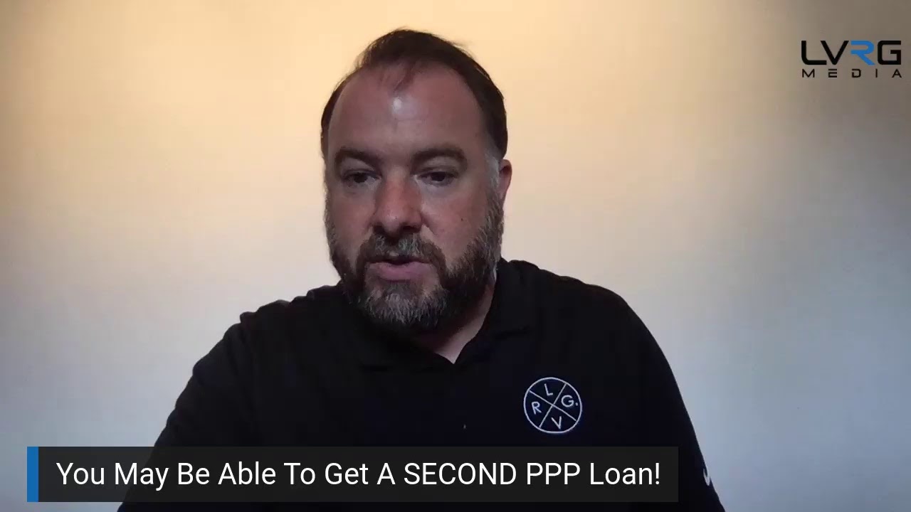 You May Be Able To Get A SECOND PPP Loan!