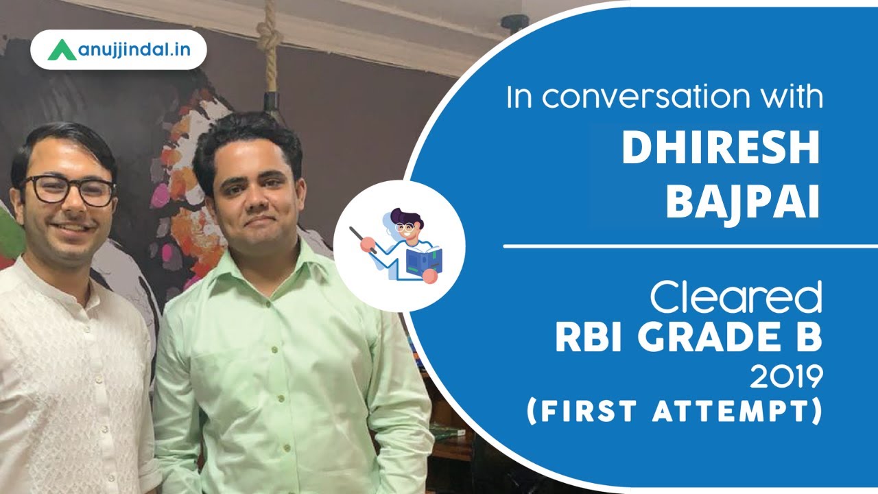 RBI Grade B | Success Story of Dhiresh Bajpai (Cleared in First Attempt)