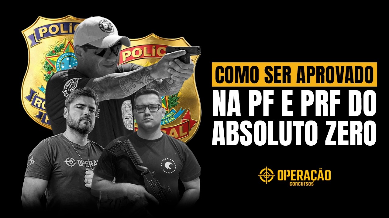 Como estruturar sua aprovação na PRF ou na PF mesmo começando do zero!
