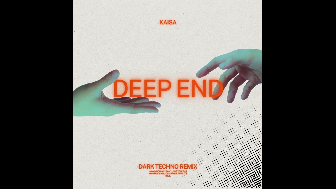 KAISA - Deep End (Dark Techno Remix)