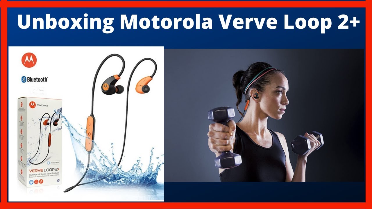 Unboxing Audífonos Bluetooth Motorola VerVe Loop 2+  | Español