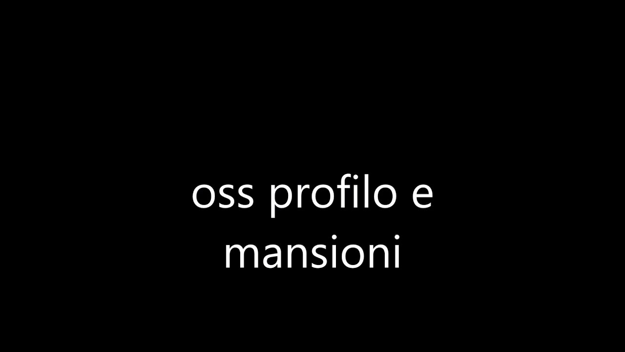 profilo e mansioni dell'OSS