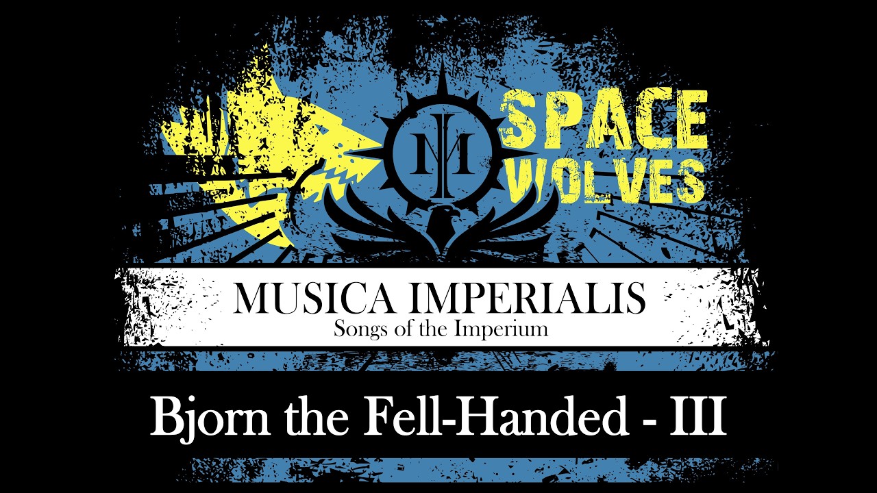 [ WH 40K ] Bjorn the Fell Handed - III - Space Wolves ( SUNO.AI )