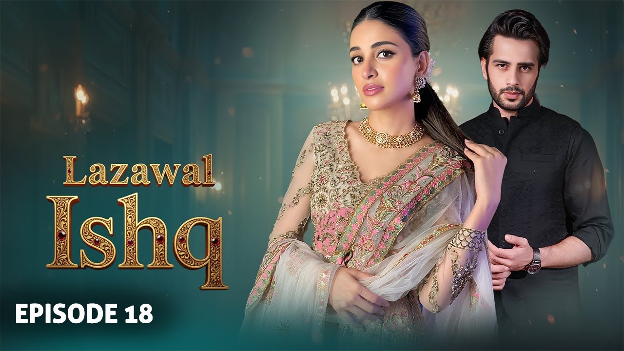 Lazawal Ishq – Episode 18 | Usama Khan, Anmol Baloch | Latest Pakistani Drama