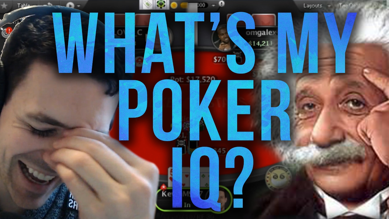 Finding Out My Poker IQ?