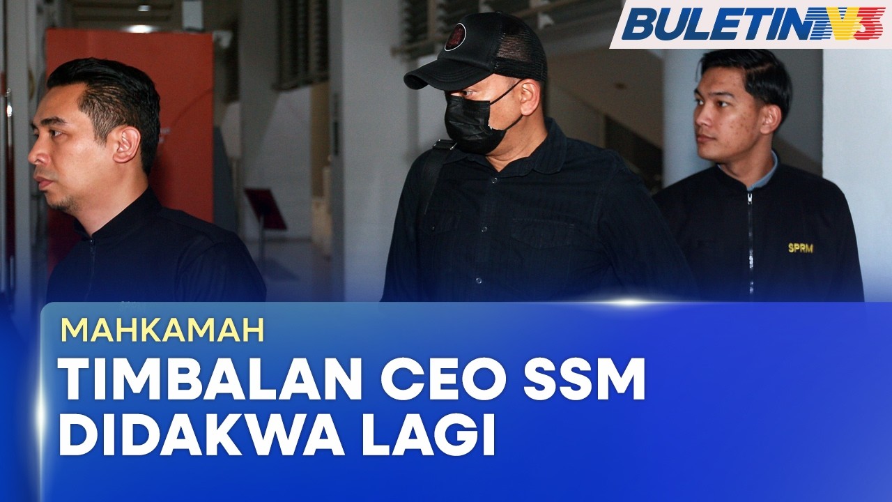 MAHKAMAH | Timbalan CEO SSM Didakwa Lagi, Kali Ini Berdepan Tiga Tuduhan (BU)