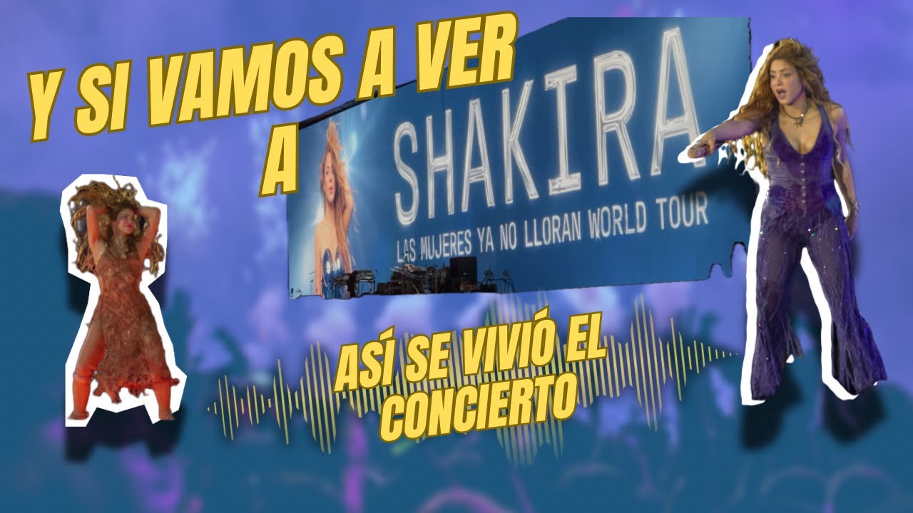 Y Si Vamos A Ver A Shakira Al Zócalo De La CDMX 