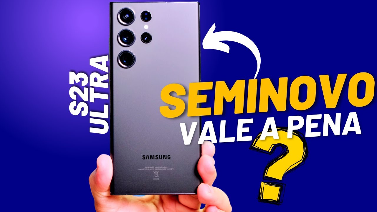 Galaxy S23 ULTRA em 2024: SEMINOVO vale a pena? CHEGOU o meu da trocafy