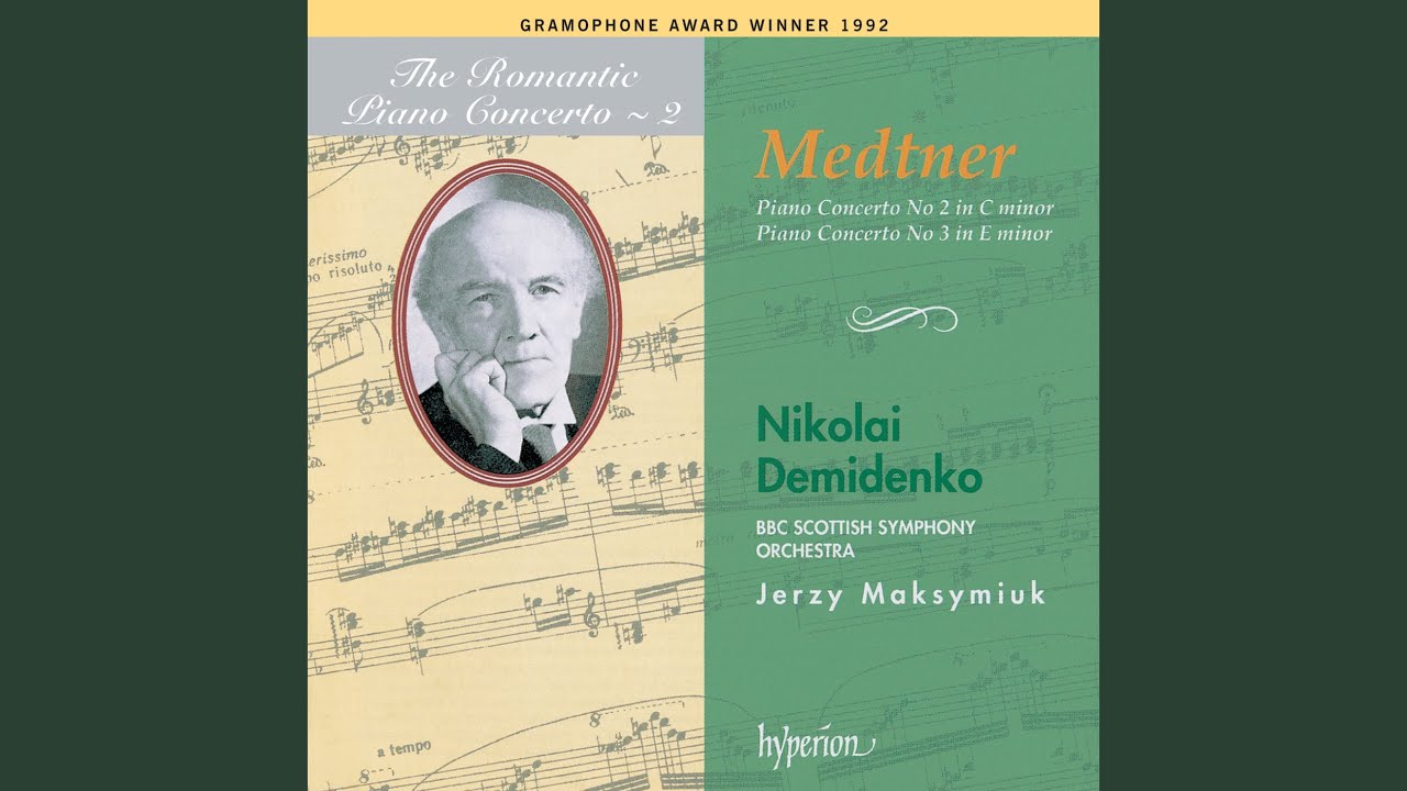 Medtner: Piano Concerto No. 3 in E Minor, Op. 60: I. Con moto largamente