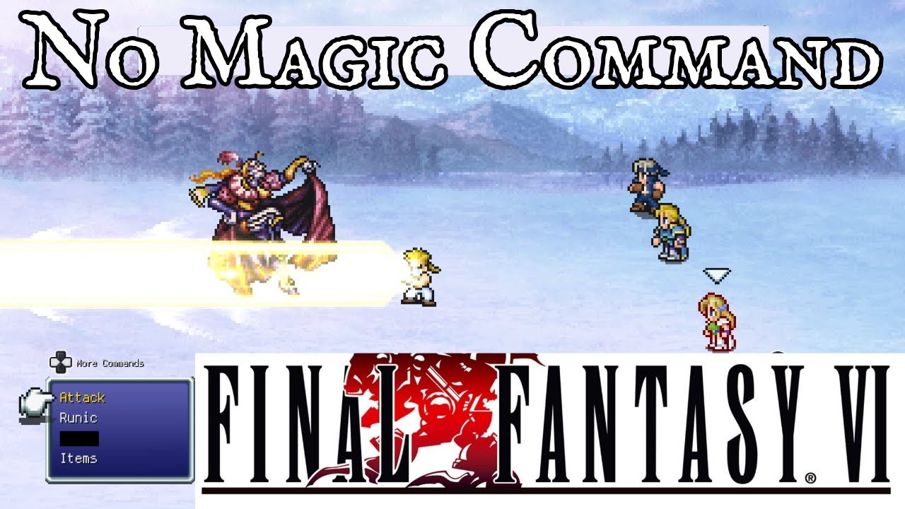 No Magic Command: Final Fantasy 6