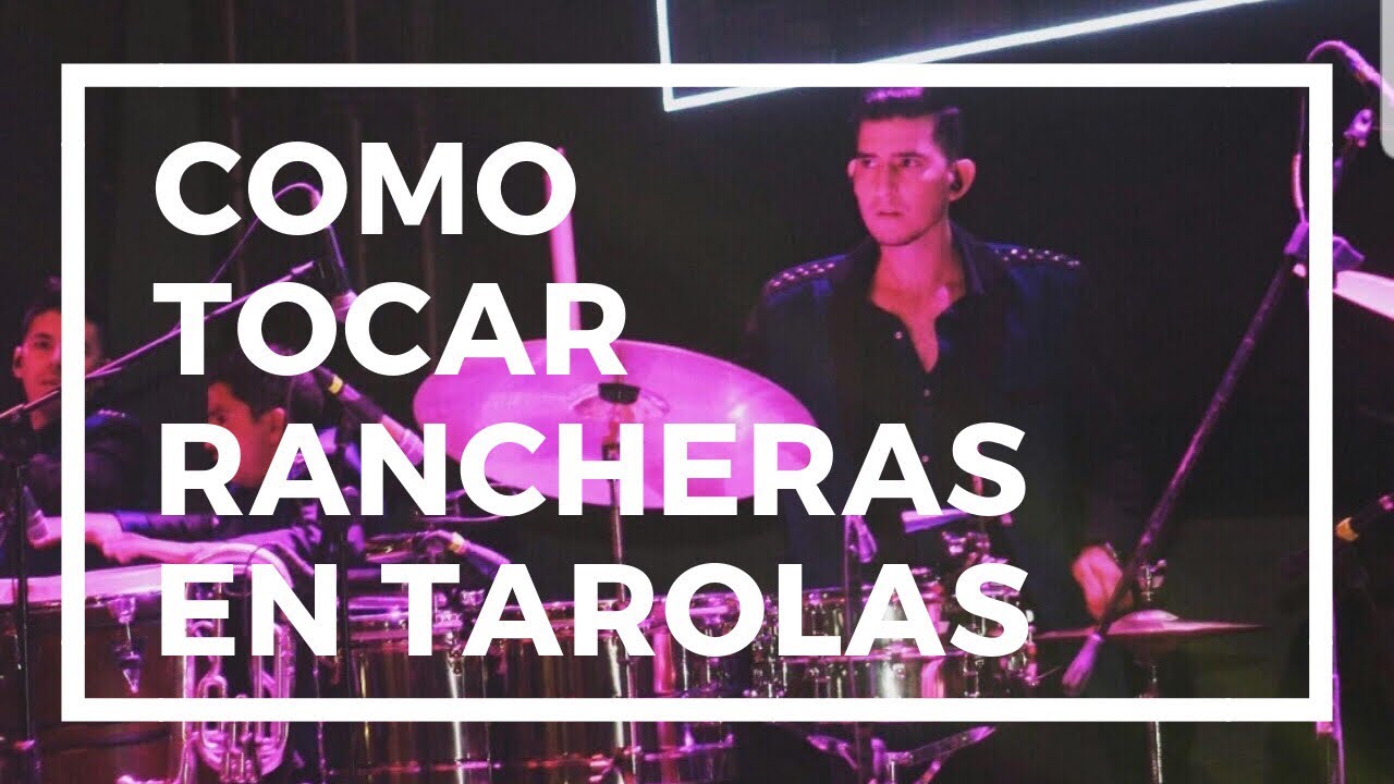 Como Tocar Rancheras En Tarolas