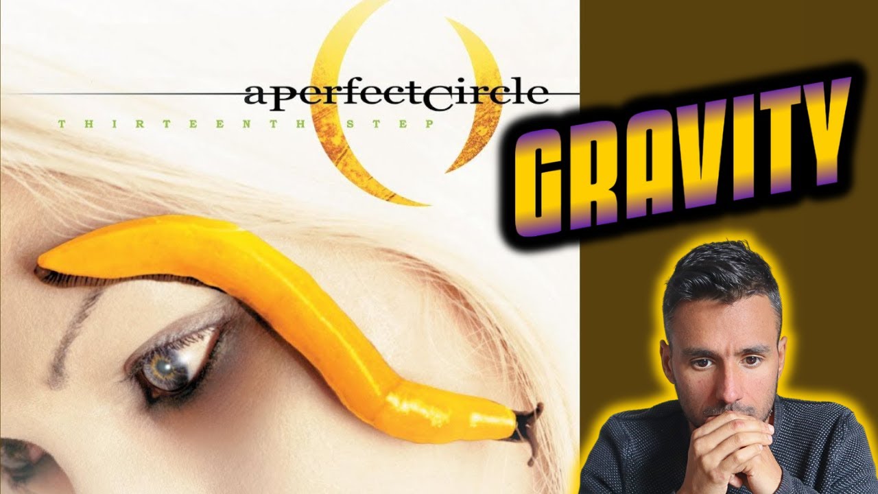 First Time Hearing A Perfect Circle - Gravity (REACTION)