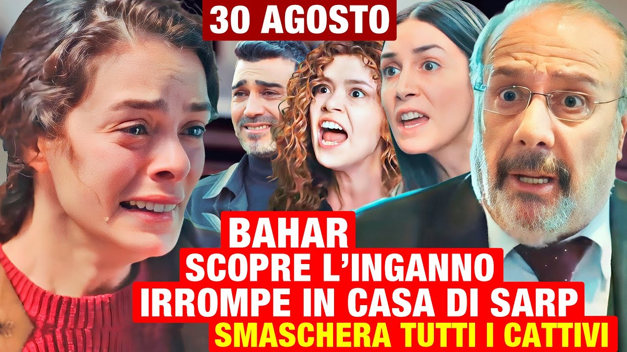 LA FORZA DI UNA DONNA ANTICIPAZIONI 30 AGOSTO: Bahar invade la villa di Sarp e smaschera i cattivi