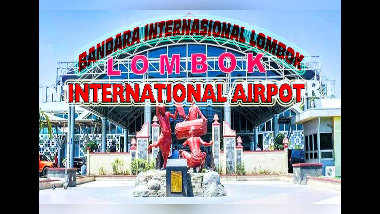 BANDARA LOMBOK INTERNASIONAL,LOMBOK INTERNATIONAL AIRPOT