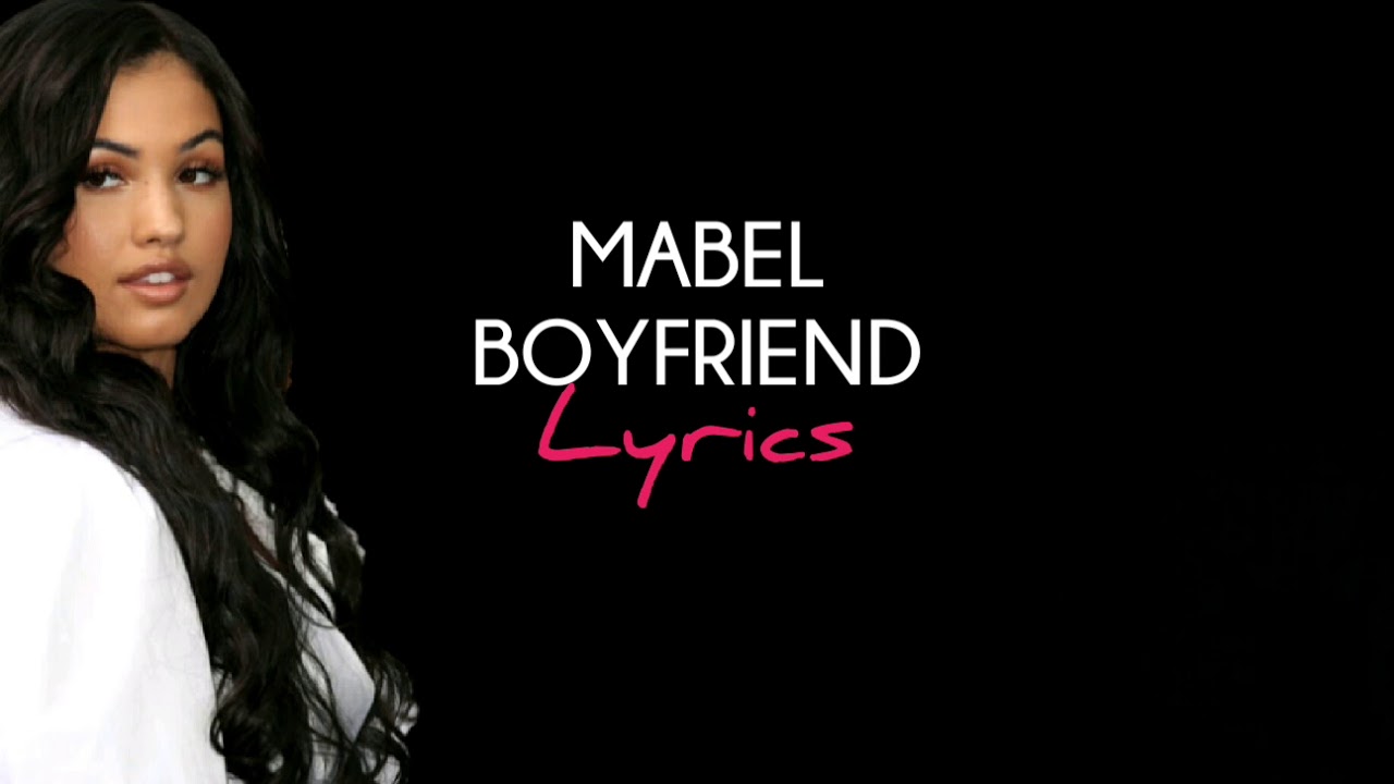 Mabel - Boyfriend (Lyrics)
