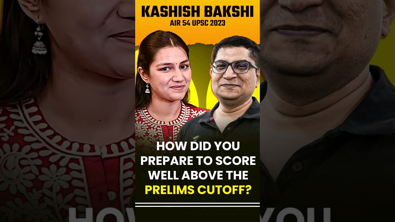 How You Scored Above the Prelims Cutoff? UPSC Topper Kashish Bakshi, AIR 54 with Mrunal Patel | IAS