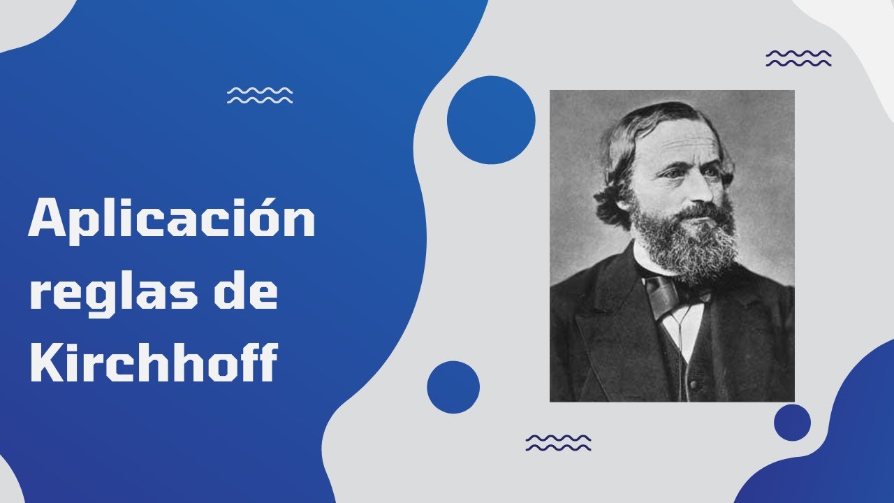 Aplicación de reglas de Kirchhoff