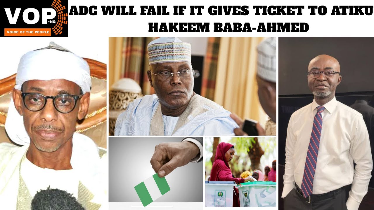 ADC Will Fail if It Gives Ticket to Atiku — Hakeem Baba-Ahmed