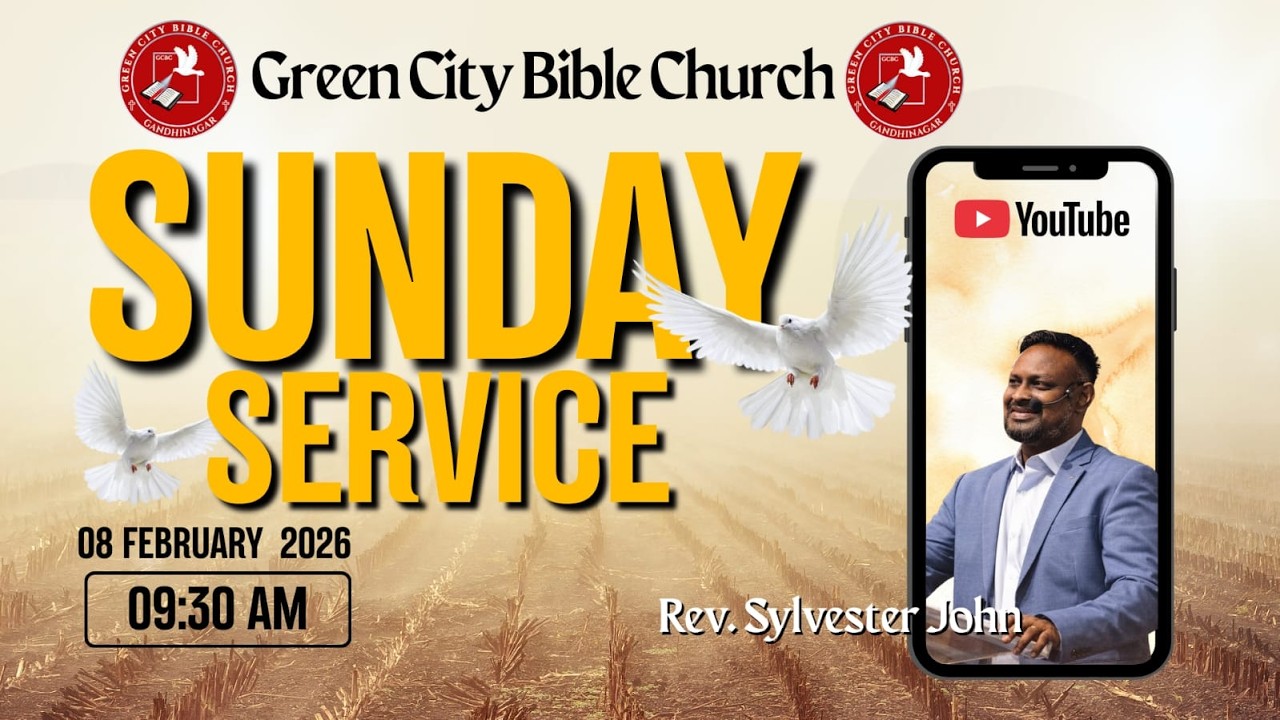 SUNDAY SERVICE | GREEN CITY BIBLE CHURCH | PS. SYLVESTER JOHN |  8TH FEB 2026 |