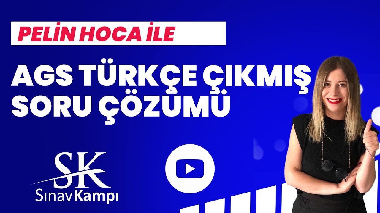 AGS TÜRKÇE ÇIKMIŞ SORU ÇÖZÜMÜ I PELİN HOCA