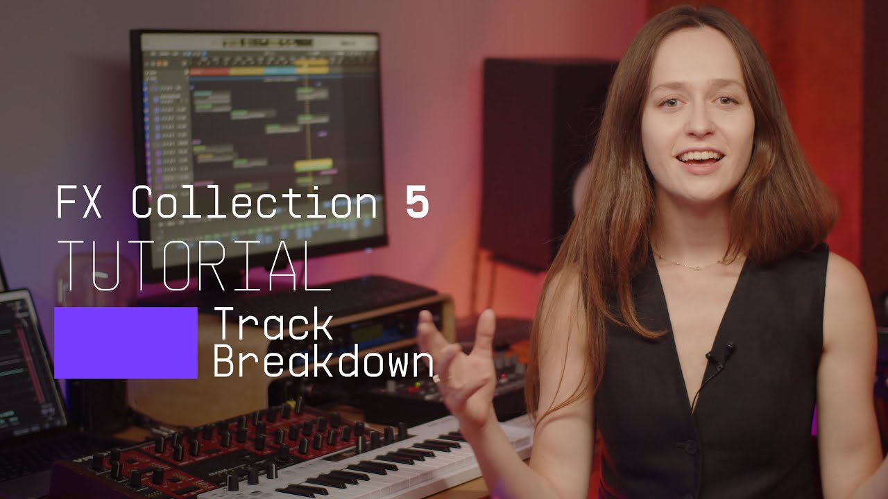 Track Breakdown | FX Collection 5 - Episode 1