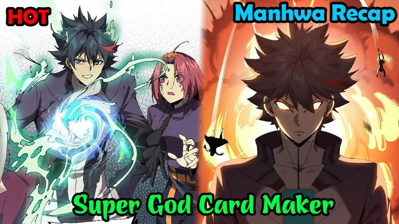 Super God Card Maker 1-150 | Manhwa Recap | Manhwa DEMON | Manhwa Hot