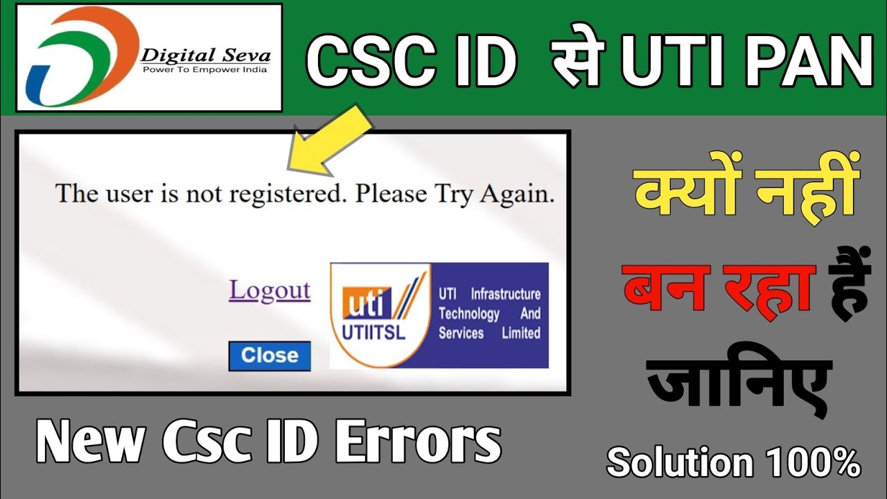 The user not registered. Please Try Again. || New csc uti pan login problems