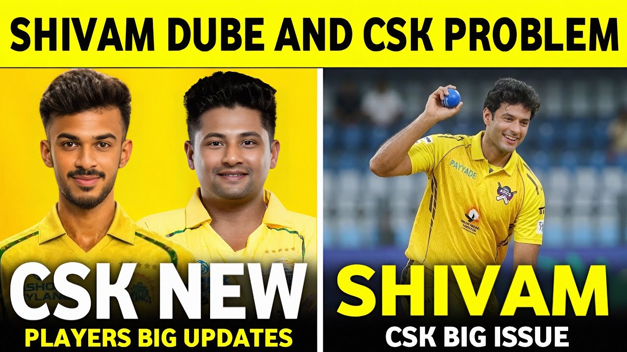 IPL 2027 : Shivam Dube And CSK Big Problem | Csk New Players Big Updates | CSK News Today || 